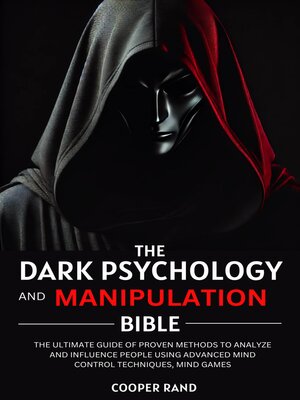 cover image of The Dark Psychology and Manipulation Bible